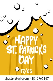 St. Patrick's Day greeting. Lettering St. Patrick's Day in the form of a beer mug. Handwritten Patrick's Day on a beer mug background. Beer party. Vector illustration of a beer mug. Oktoberfest