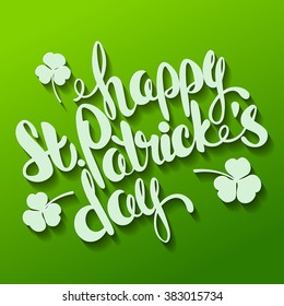 St. Patrick's Day greeting. Lettering Happy St. Patrick's Day. Vector illustration.