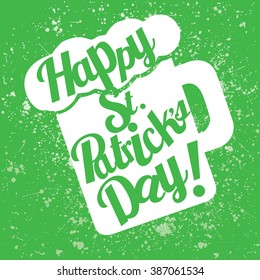 St. Patrick's Day greeting. Lettering St. Patrick's Day. Vector illustration. Mug of beer.