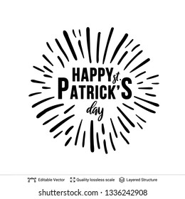 St. Patrick's Day greeting text composition. Black on white lettering easy to edit vector design element.