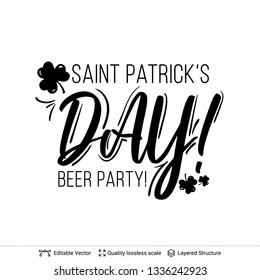 St. Patrick's Day greeting text composition. Black on white lettering easy to edit vector design element.