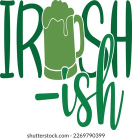 St. Patrick's Day greeting Vector illustration, Saint Patrick holiday quotes SVG design