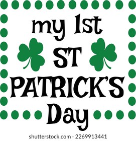 St. Patrick's Day greeting Vector illustration, Saint Patrick holiday quotes SVG Tshirt design