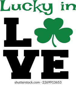 St. Patrick's Day greeting Vector illustration, Saint Patrick holiday quotes SVG Tshirt design