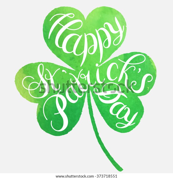 聖パトリックの日の挨拶 ベクターイラスト ハッピーセントパトリックの日のベクター画像 緑の水彩分離型ベクタークローバー 頑張って 独特の手書き の書 アイルランドの幸運 手書き のベクター画像素材 ロイヤリティフリー