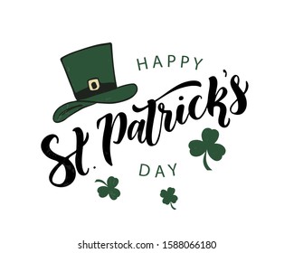St. Patrick's day hand drawn lettering with green hat and leafs of clover. Design for poster, cards, banner. Vector illustration. 