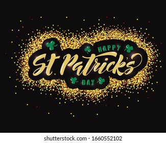 St. Patrick's day hand drawn lettering with leafs of clover. Design for poster, cards, banner. Vector illustration. 