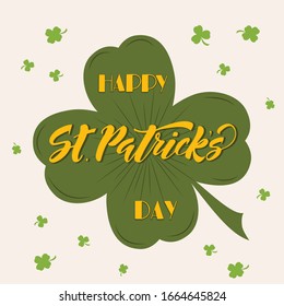 St. Patrick's day hand drawn lettering with leafs of clover. Design for poster, cards, banner. Vector illustration. 