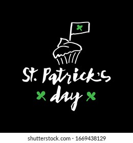 St. Patrick's Day hand drawn text. Doodle style illustration of cake, green clover leaf. Hand lettering. Design for poster, banner, print. Irish theme. Modern brush calligraphy. Vector illustration 