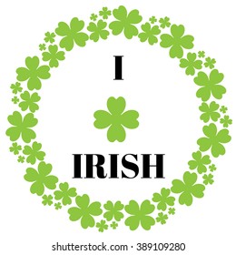 St. Patrick's Day. Happy St.Patrick's Day. I love irish. Vector illustration