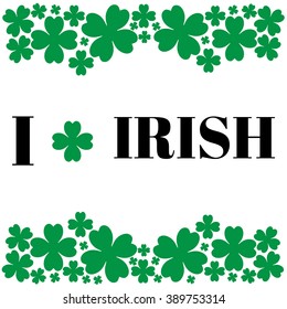 St. Patrick's Day. Happy St.Patrick's Day. I love irish. Vector illustration