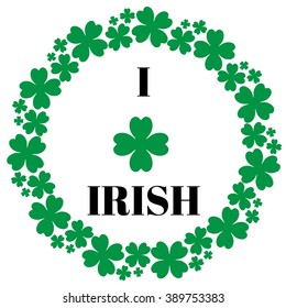 St. Patrick's Day. Happy St.Patrick's Day. I love irish. Vector illustration