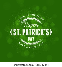 St. Patricks Day Holiday Badge Design. Vector Greetings Card Design. Saint Patricks Day Background. Happy Saint Patricks Day