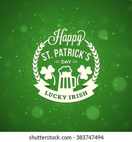 St. Patricks Day Holiday Badge Design. Vector Greetings Card Design. Saint Patricks Day Background. Happy Saint Patricks Day