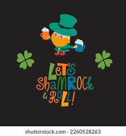 St. Patrick's Day illustration with Leprechaun and handwritten text Let's Shamrock and Roll.  For cards, decor, shirt design, invitation, DIY projects.