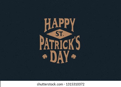 St. Patrick's Day inscription in retro style. Can be used for your design invitations, labels, t-shirts. Festive vector illustration on a dark background.