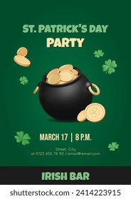St. Patrick's Day invitation template with 3D cauldron of golden money, Coins and clover leaves on green background. Vector illustration. Placard for party in Irish bar on march 17. Holiday poster.