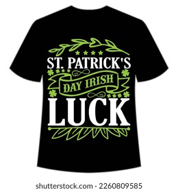st. patrick's day irish luck, St. Patrick's Day Shirt Print Template, Lucky Charms, Irish, everyone has a little luck Typography