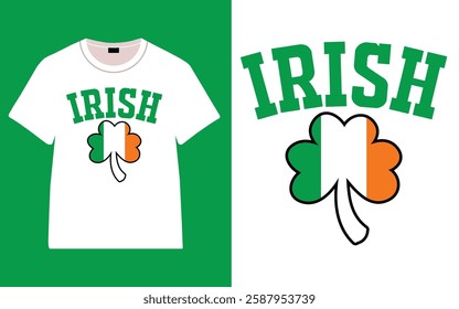 St. Patrick's day, Irish T-shirt, Irish quote vector, Typography T-shirt