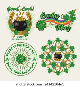 St Patricks Day Labels with holiday objects, text on white background Shamrock, pot with coins, rainbow, horseshoe For clothing, apparel, T-shirts, holiday stuff, goods decoration Vintage style