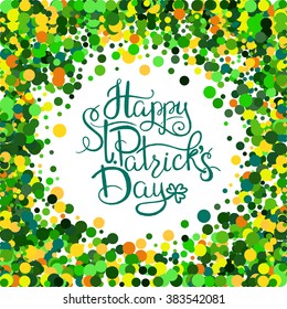 St. Patricks Day. The Lettering against yellow, green and white confetti in honor of celebration of a St. Patricks Day. An illustration for design with colors of Ireland