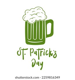 St. Patrick's Day lettering and beer mug with foam. St. Patrick's Day greeting card. Vector illustration. Isolated on white background