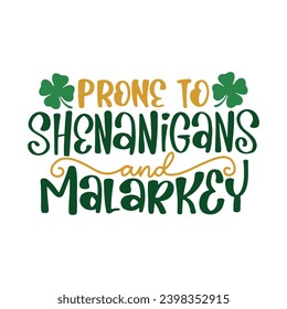 St Patrick's Day Lettering Quotes and Phrases For Printable Posters, Cards, Tote Bags Or T-Shirt Design. Funny Saint Patrick's Day Quotes And Saying