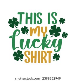 St Patrick's Day Lettering Quotes and Phrases For Printable Posters, Cards, Tote Bags Or T-Shirt Design. Funny Saint Patrick's Day Quotes And Saying