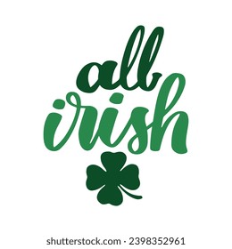 St Patrick's Day Lettering Quotes and Phrases For Printable Posters, Cards, Tote Bags Or T-Shirt Design. Funny Saint Patrick's Day Quotes And Saying