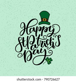 St. Patricks Day lettering. Vector holiday poster. Isolated sign on green background. Great for greeting card, poster, label, sticker. Brush ink modern handlettering.
