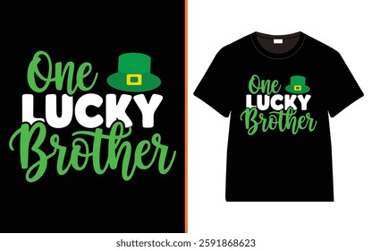 St. Patrick's day, One Lucky Brother T-shirt Design, Irish quote vector, Typography T-shirt