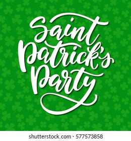 St. Patrick's Day Party lettering. Vector holiday poster. Isolated sign on green background with clover pattern. Great for greeting card, poster, label, sticker, invitation
