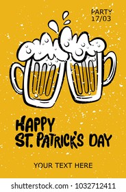 St. Patrick's Day party poster.  Illustration of a beer mugs with lettering Happy St. Patrick's Day on a yellow background. Vector illustration of beer mugs. Oktoberfest