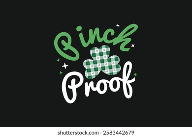 St. Patricks Day Pinch Proof T-shirt