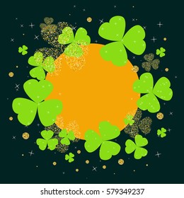 St. Patrick's Day poster template with an orange circle and green glitter clover. Shamrock leaves on dark background for party invitations, celebration cards, banners and flyers. Vector illustration.