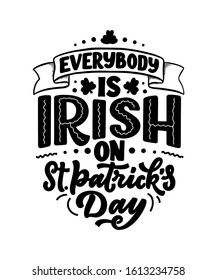 St. Patrick's Day quote, typography greeting card template. Lettering slogan for print, t-shirt, festive design element. Vector illustration