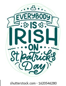 St. Patrick's Day quote, typography greeting card template. Lettering slogan for print, t-shirt, festive design element. Vector illustration