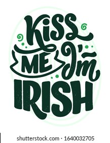 St. Patrick's Day quote, typography greeting card template. Lettering slogan for print, t-shirt, festive design element. Vector illustration