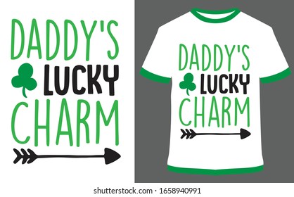 St. Patrick's Day quote typography T-shirt Design - Daddy's Lucky Charm