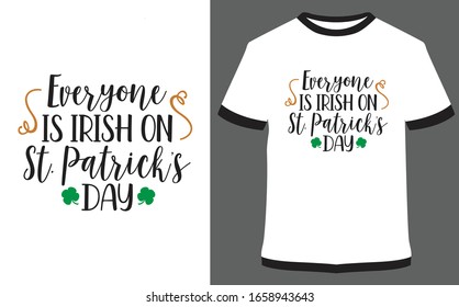 Diseño de T-pantalones de la tipografía del Día de San Patricio - Todos son irlandeses en el Día de San Patricio