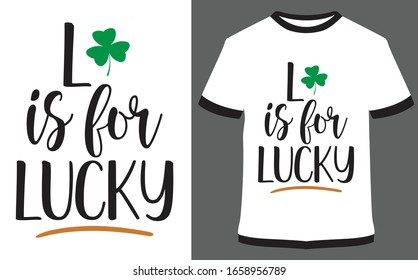 St. Patrick's Day quote typography T-shirt Design - L is for Lucky