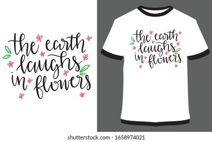 St. Patrick's Day quote typography T-shirt Design - The earth laughs in flowers.