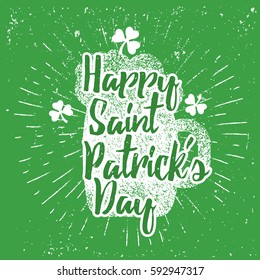 St. Patrick's Day quote typography lettering greeting card template on a grunge texture green shape with lucky shamrock clover for print, t-shirt, decorative festive design element.