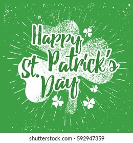 St. Patrick's Day quote typography lettering greeting card template on a grunge texture green shape with lucky shamrock clover for print, t-shirt, decorative festive design element.