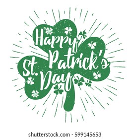 St. Patrick's Day quote typography lettering greeting card template on a grunge texture green shape with lucky shamrock clover for print, t-shirt, decorative festive design element