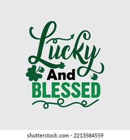 St. Patrick's Day Quotes and lettering vector T-shirt design