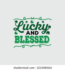 St. Patrick's Day Quotes and lettering vector T-shirt design