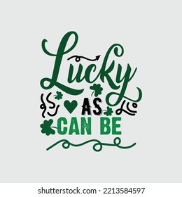 St. Patrick's Day Quotes and lettering vector T-shirt design