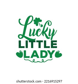 St. Patrick's Day Quotes and lettering vector T-shirt design