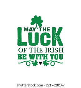 St. Patrick's Day Quotes and lettering vector T-shirt design
